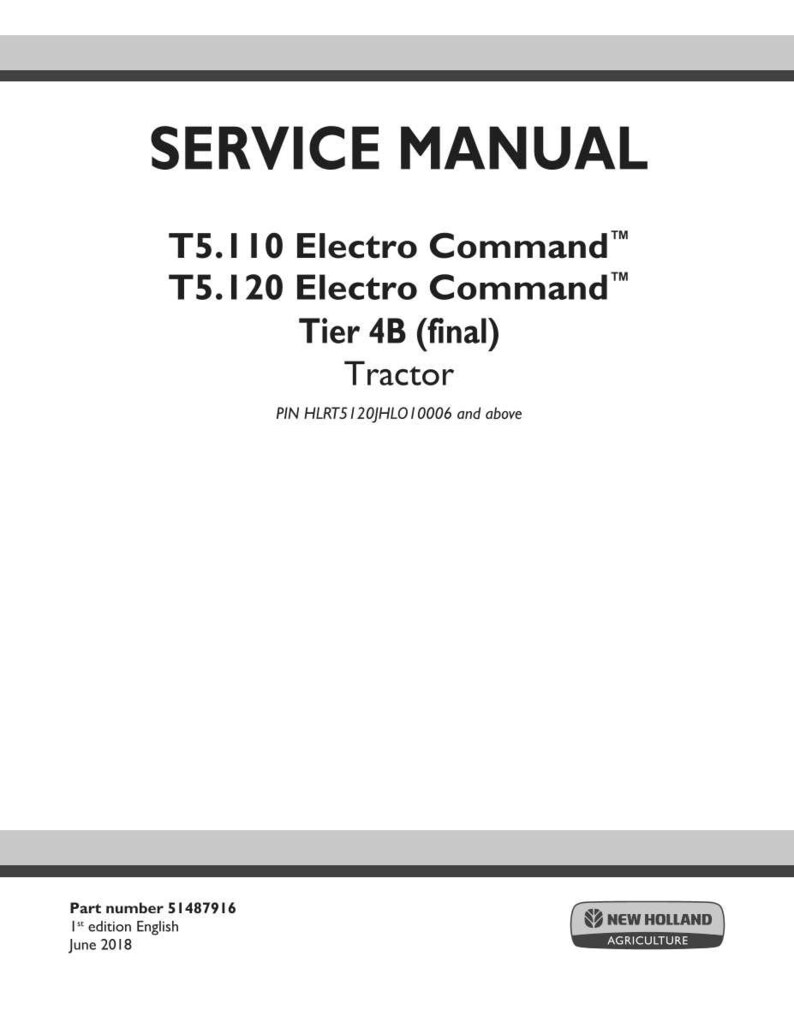 May include: A white service manual cover with the title "SERVICE MANUAL" in bold black letters. Below, the text reads "T5.110 Electro Command", "T5.120 Electro Command", "Tier 4B (final) Tractor". The New Holland Agriculture logo is in the bottom right.