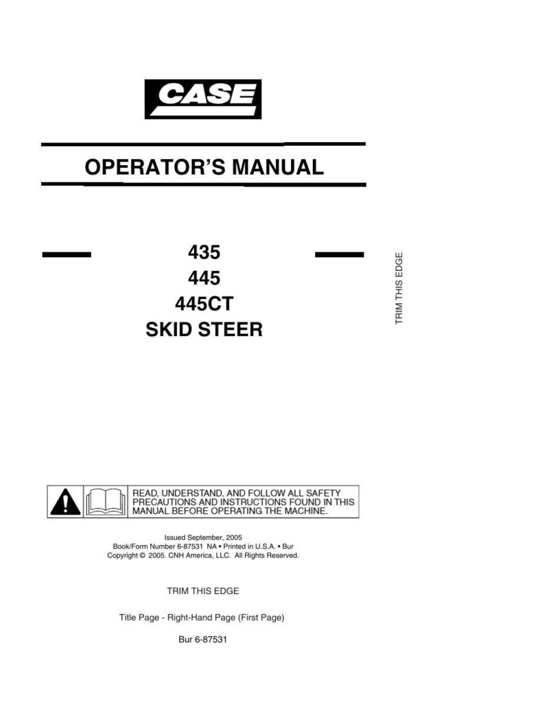 May include: White Operator's Manual for CASE skid steer loaders. The manual includes the model numbers 435, 445, and 445CT. The cover features the CASE logo and text that reads "Operator's Manual". The manual also includes safety precautions.