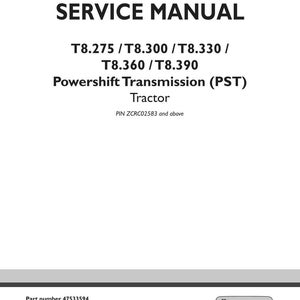 May include: A white service manual with black text. The title "SERVICE MANUAL" is at the top. Below, it lists tractor models T8.275, T8.300, T8.330, T8.360, and T8.390. The manual covers Powershift Transmission (PST) for tractors.