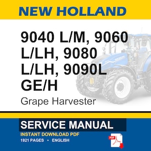 New Holland 9040l, 9040m, 9060l H, 9060l, 9080l H, 9080l, 9090l Ge, 9090L H, 9090L Grape Harvester Service Repair Manual | Pdf Download image 1