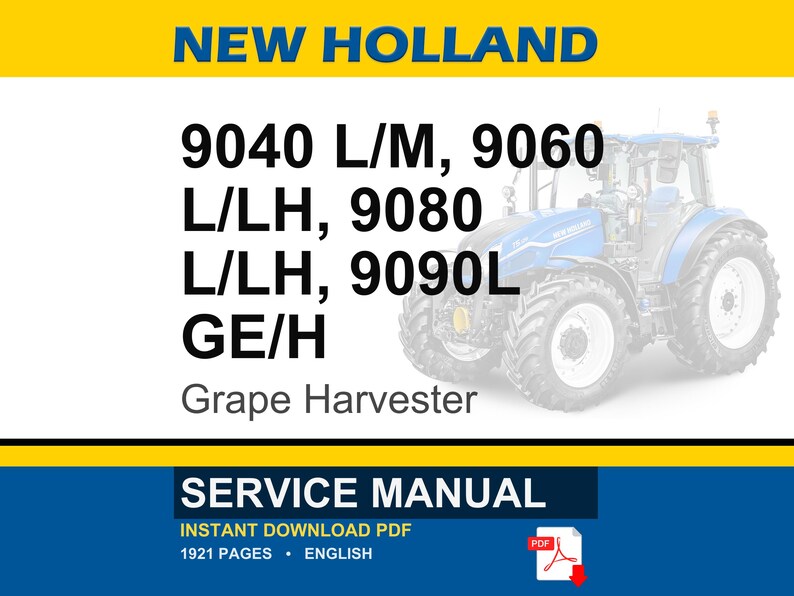 New Holland 9040l, 9040m, 9060l H, 9060l, 9080l H, 9080l, 9090l Ge, 9090L H, 9090L Grape Harvester Service Repair Manual | Pdf Download image 1