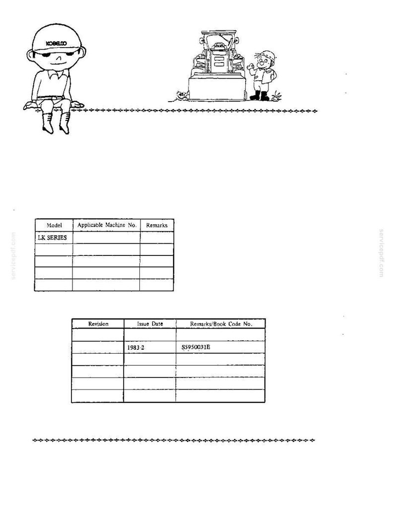 Pode incluir: Uma p&aacute;gina de documento t&eacute;cnico em preto e branco com um personagem de desenho animado usando um capacete Kobelco, uma pequena ilustra&ccedil;&atilde;o de um trator e duas tabelas. As tabelas cont&ecirc;m texto incluindo Model, LK SERIES, Revision, Issue Date, 1983-2 e S5950031E.