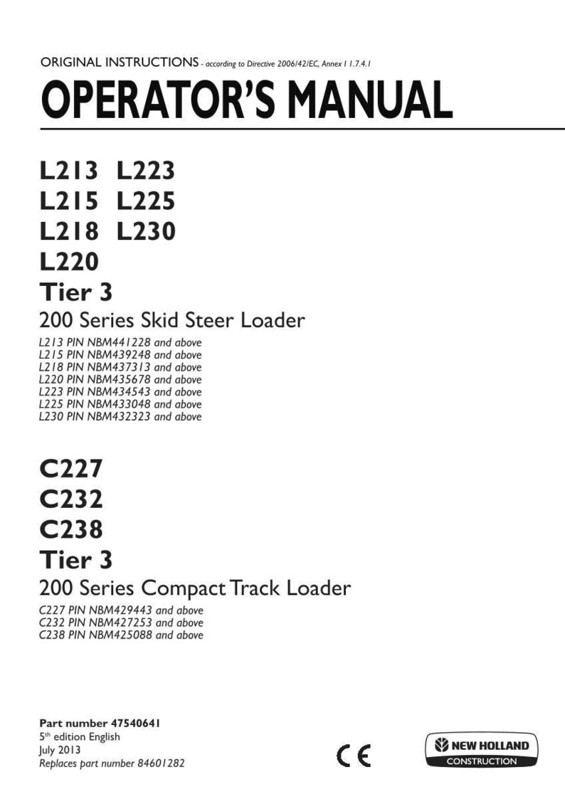 May include: An operator's manual for New Holland 200 Series Tier 3 skid steer loaders and compact track loaders. The white document features black text listing models L213, L215, L218, L220, L223, L225, L230, C227, C232, and C238 with specific PIN ranges.