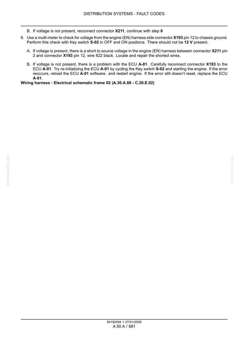 May include: A white document with the title "DISTRIBUTION SYSTEMS - FAULT CODES" and troubleshooting steps for an engine's electrical system. Includes instructions for checking voltage, reconnecting connectors, and addressing ECU issues. The document also includes the text "Wiring harness - Electrical schematic frame 02".