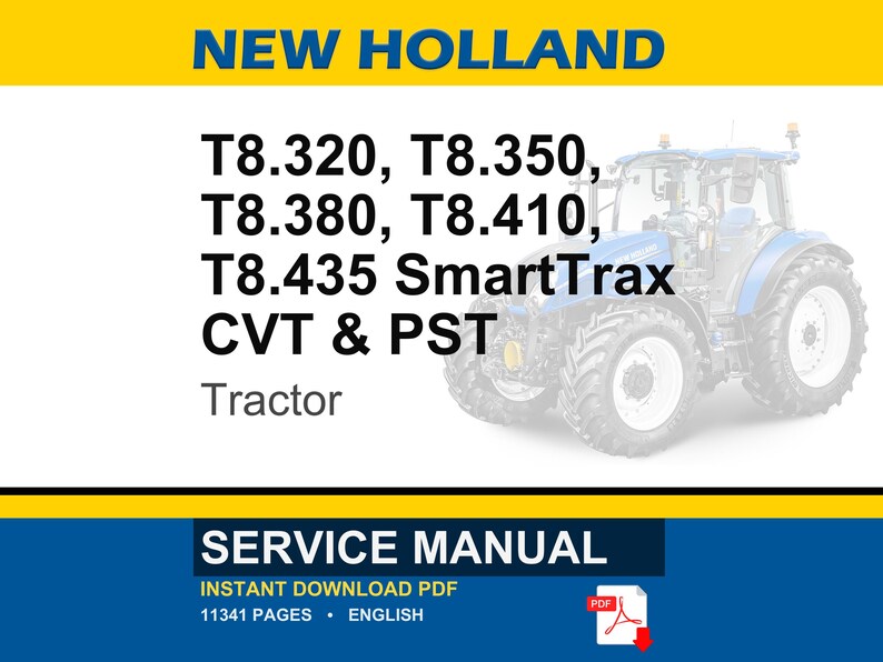 May include: A blue and white New Holland tractor is featured in this image. Text on the image includes "T8.320, T8.350, T8.380, T8.410, T8.435 SmartTrax CVT & PST Tractor". The image also includes the words "SERVICE MANUAL".