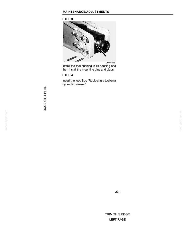 May include: A page from a manual with the title "MAINTENANCE/ADJUSTMENTS". Step 3 shows an image of a tool with instructions to install the tool bushing and mounting pins. Step 4 instructs to install the tool and refers to another section.