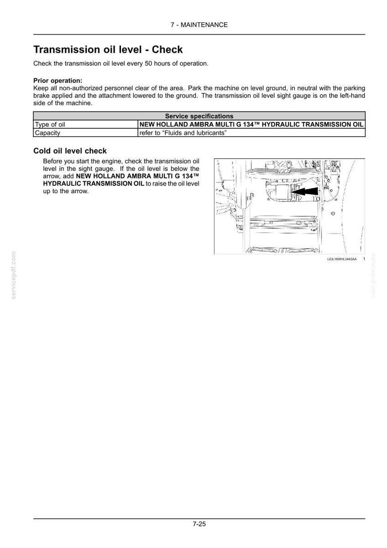 May include: A technical manual page titled 7-MAINTENANCE Transmission oil level - Check. It includes instructions for checking oil levels every 50 hours, safety precautions, service specifications for New Holland Ambra Multi G 134 oil, and a line drawing showing the sight gauge location with an arrow.