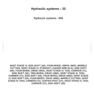 May include: A document from Case Construction with the title "Hydraulic systems - 35". The document lists various hydraulic system specifications, including "580ST STAGE IV" and "FOUR-WHEEL DRIVE (4WD)".