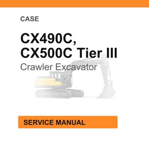 Op de afbeelding: Witte achtergrond met oranje kop- en voettekst. Tekst luidt "CASE" en "CX490C, CX500C Tier III Crawler Excavator". Een vervaagde illustratie van een graafmachine op de achtergrond. De tekst "SERVICE MANUAL" staat in een oranje kader.