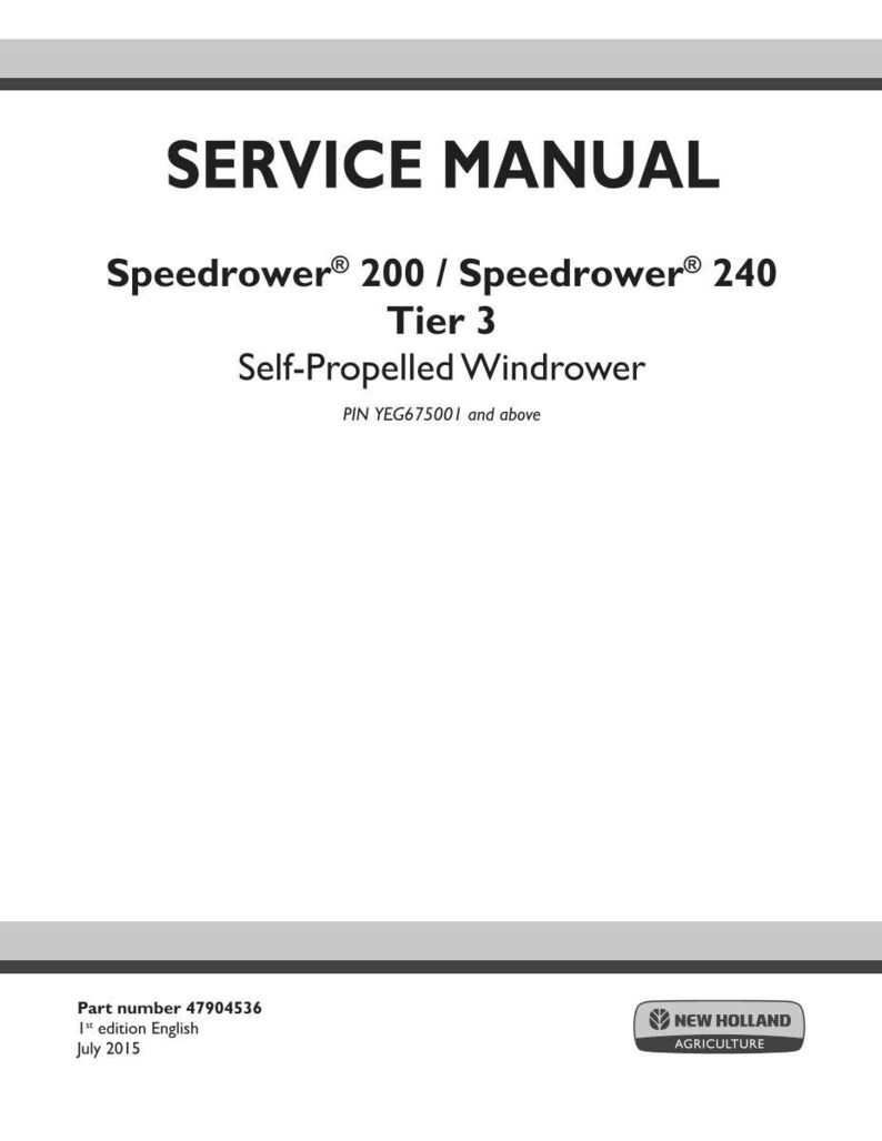 Puede incluir: Una portada de manual de servicio blanca con el t&iacute;tulo "SERVICE MANUAL" en letras negras en negrita. Debajo, se lee "Speedrower 200 / Speedrower 240 Tier 3 Self-Propelled Windrower". El logotipo de New Holland Agriculture est&aacute; en la esquina inferior derecha.