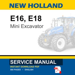 Op de afbeelding: Een servicehandleiding voor New Holland E16 en E18 minigraafmachines. De afbeelding toont een blauw-wit voertuig dat op een tractor lijkt. De tekst bevat "SERVICE MANUAL" en "INSTANT DOWNLOAD PDF". De handleiding is 580 pagina's en in het Engels.
