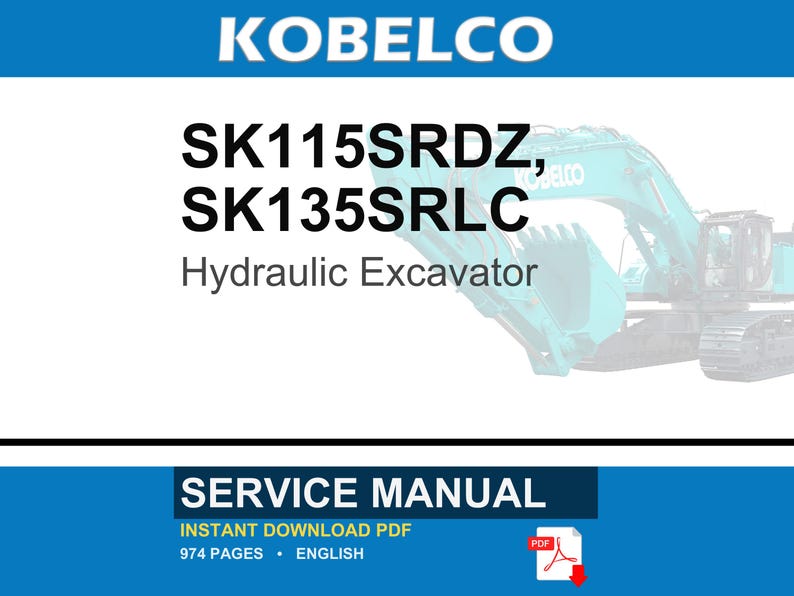 Manual de servicio y reparación para excavadoras hidráulicas Kobelco SK115SRDZ SK135SRLC / Descarga instantánea en PDF imagen 1