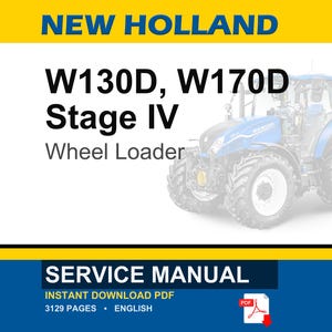May include: A blue and white New Holland wheel loader, model W130D and W170D, Stage IV, is featured in this image. The text "SERVICE MANUAL" is displayed below, along with details about the PDF format and number of pages.