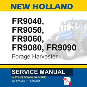 Pu&ograve; includere: Un manuale di assistenza per le trincia-caricatrici New Holland FR9040, FR9050, FR9060, FR9080 e FR9090. La copertina mostra una trincia blu, il testo NEW HOLLAND, i numeri di modello e la scritta SERVICE MANUAL. PDF in inglese di 2953 pagine.