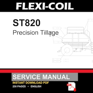 May include: A service manual for the Flexi-Coil ST820 Precision Tillage equipment. The document cover features the brand name, model number, and a technical line drawing of the machinery with various measurement callouts. It is a 230-page PDF.