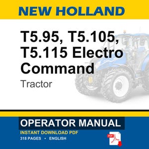 Pode incluir: Um manual do operador para tratores New Holland T5.95, T5.105 e T5.115 Electro Command. A capa apresenta o texto New Holland, os n&uacute;meros dos modelos, a palavra Tractor, um gr&aacute;fico de um trator azul e um &iacute;cone de PDF vermelho.