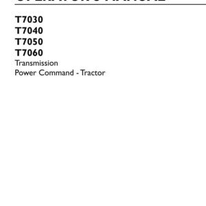 May include: An operator's manual for New Holland Agriculture T7030, T7040, T7050, and T7060 tractors with Power Command transmission. The white cover features black text, part number 47789308, 4th edition English, dated January 2015, and replaces 47623313.