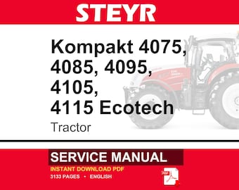 Steyr Kompakt 4075, 4085, 4095, 4105, Kompakt 4115 Ecotech Tractor Service Repair Workshop Manual | Instant PDF Download | Market: Europe