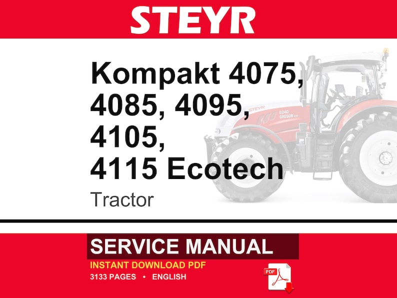 Steyr Kompakt 4075, 4085, 4095, 4105, Kompakt 4115 Ecotech Tractor Service Repair Workshop Manual | Instant PDF Download | Market: Europe image 1