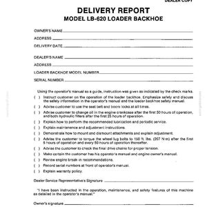 May include: A black and white printed delivery report form for a Model LB-620 Loader Backhoe. The document includes fields for owner and dealer information, serial number, and a checklist of safety and maintenance instructions for the equipment.