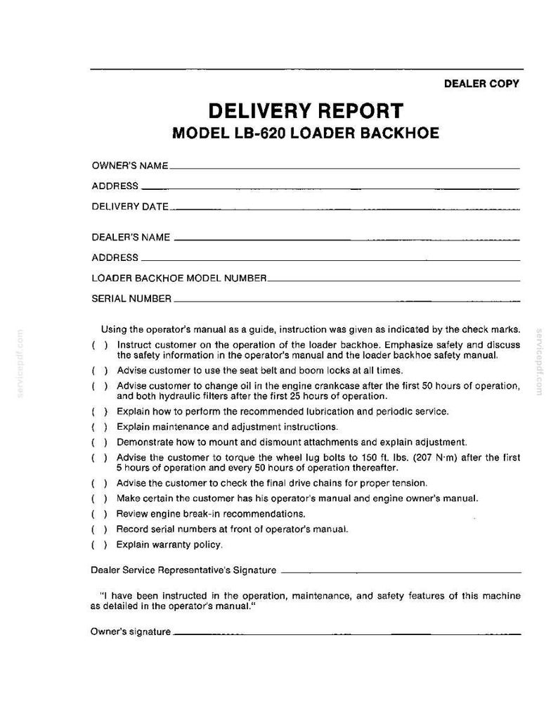 May include: A black and white printed delivery report form for a Model LB-620 Loader Backhoe. The document includes fields for owner and dealer information, serial number, and a checklist of safety and maintenance instructions for the equipment.