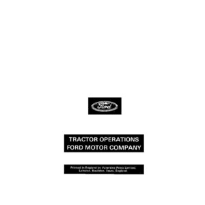 Pu&ograve; includere: Una copertina di documento bianca con il logo Ford, il testo TRACTOR OPERATIONS FORD MOTOR COMPANY e il testo Printed in England by Valentine Press Limited, Laindon, Basildon, Essex, England. In basso sono riportati 42821011 (SE 4217) e Printed in U. S. A.
