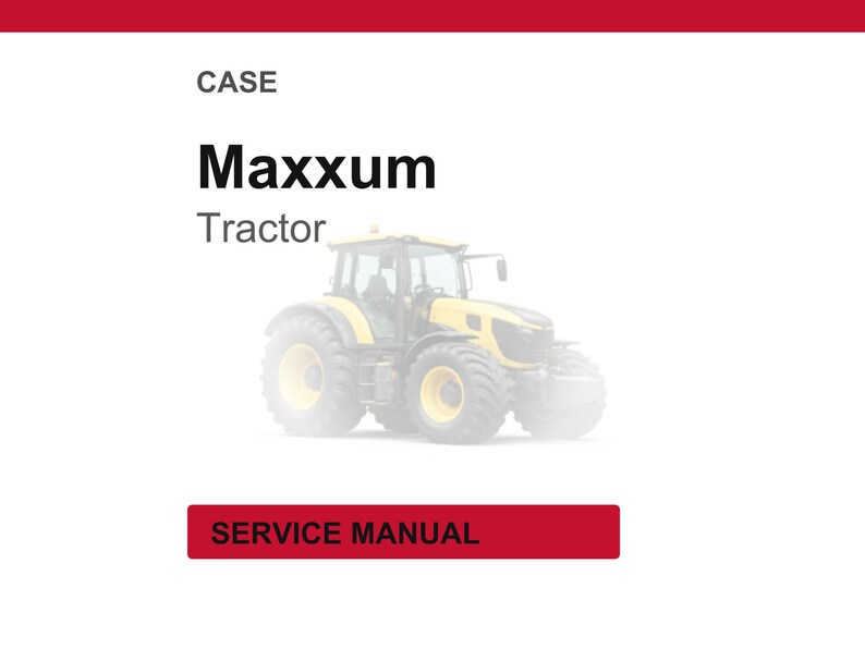 Może przedstawiać: Ż&oacute;łto-czarny traktor Maxxum z dużymi oponami na białym tle. U g&oacute;ry napis "CASE", poniżej "Maxxum Tractor". Czerwony prostokąt na dole z napisem "SERVICE MANUAL".