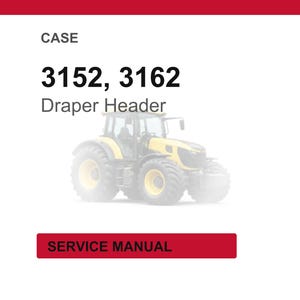 May include: A white background with the text "CASE" at the top, followed by "3152, 3162" and "Draper Header." A yellow and black tractor is in the center. A red rectangle at the bottom reads "SERVICE MANUAL."