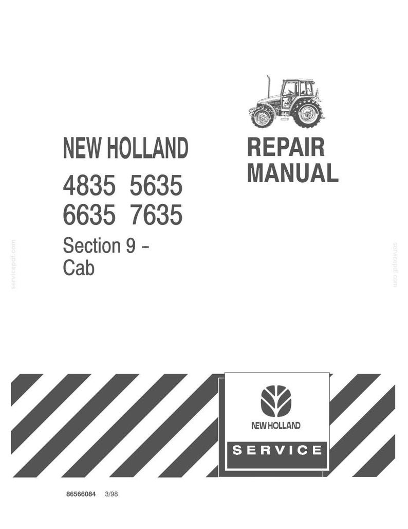May include: A New Holland repair manual for models 4835, 5635, 6635, and 7635, specifically covering Section 9 - Cab. The document features a tractor illustration, the New Holland Service logo, and the reference number 8656084 dated 3/98.