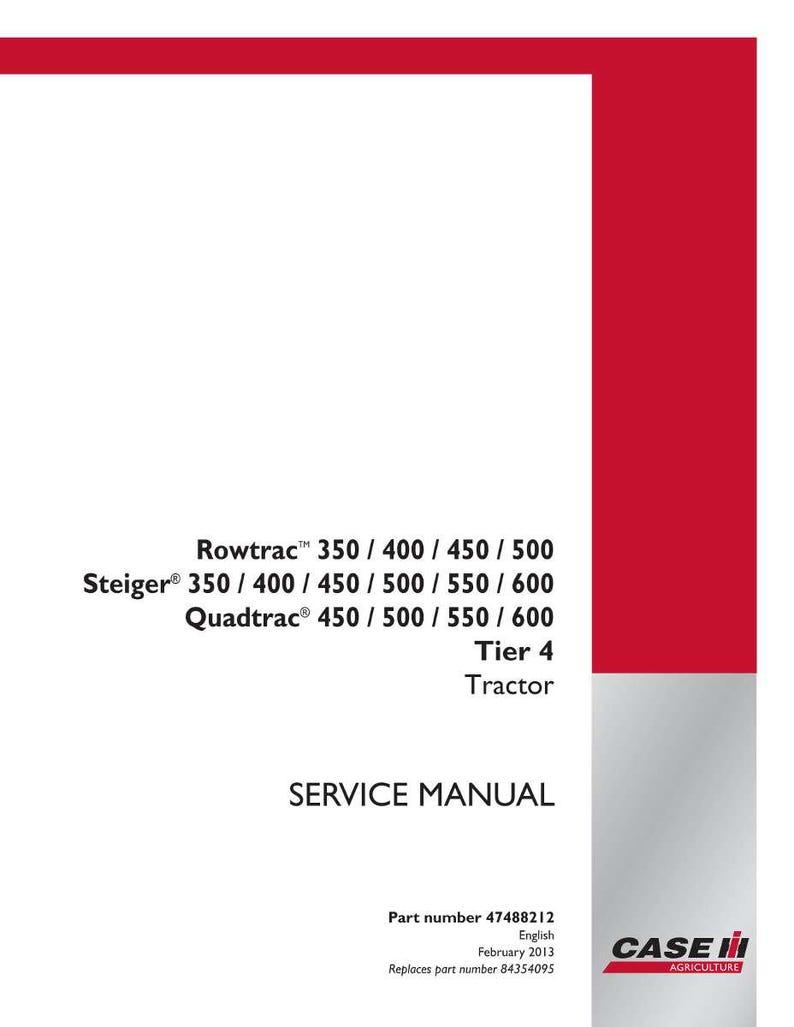 May include: A white service manual with red accents. The cover features the text "Rowtrac, Steiger, Quadtrac" and "Tier 4 Tractor." The Case IH Agriculture logo is in the bottom right corner. The manual includes part numbers and the date February 2013.