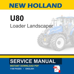 Op de afbeelding: Een servicehandleiding voor een New Holland U80 Loader Landscaper. De afbeelding toont een blauw-witte tractor aan de rechterkant. De tekst "NEW HOLLAND" staat bovenaan, met daaronder "U80 Loader Landscaper". De onderste banner luidt "SERVICE MANUAL".