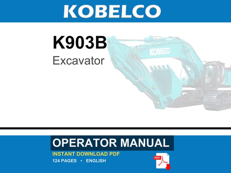 Kobelco K903B Excavator Operator Owners Operation Manual | Instant PDF Download image 1