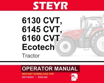 Steyr 6130 Cvt, 6145 CVT, 6160 CVT Ecotech Tractor Operator Owners Operation Manual | Instant PDF Download