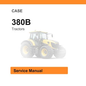 May include: A yellow and gray CASE 380B tractor is featured in this image. The text "CASE", "380B", and "Tractors" are displayed above the tractor. Below the tractor, an orange rectangle reads "Service Manual".