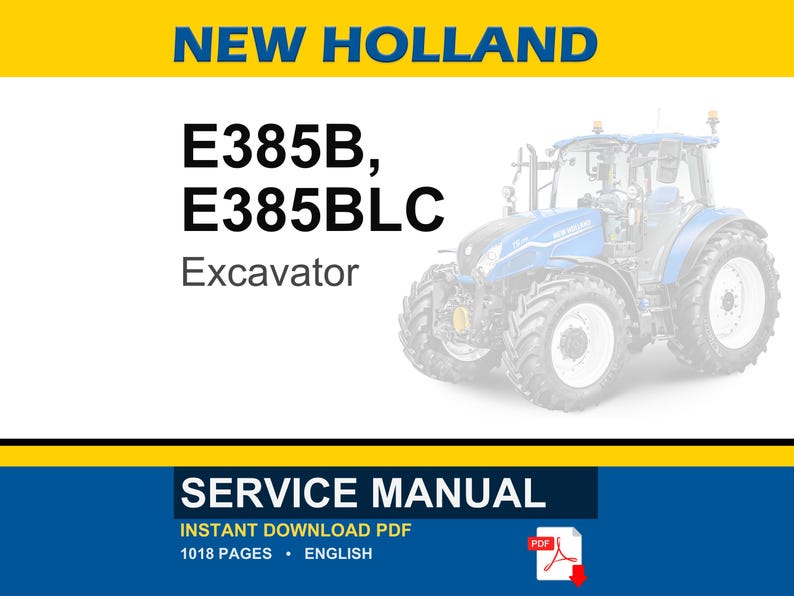 New Holland E385B, E385BLC Excavator Service Repair Workshop Manual | Instant PDF Download image 1