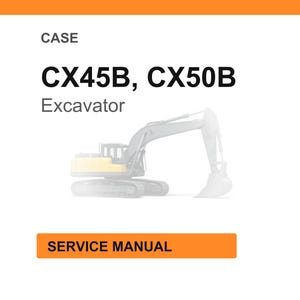 Pu&ograve; includere: Sfondo bianco con intestazione arancione. Il testo recita "CASE CX45B, CX50B Excavator". Sotto, un'immagine sbiadita di un escavatore. Un rettangolo arancione in basso dice "SERVICE MANUAL".
