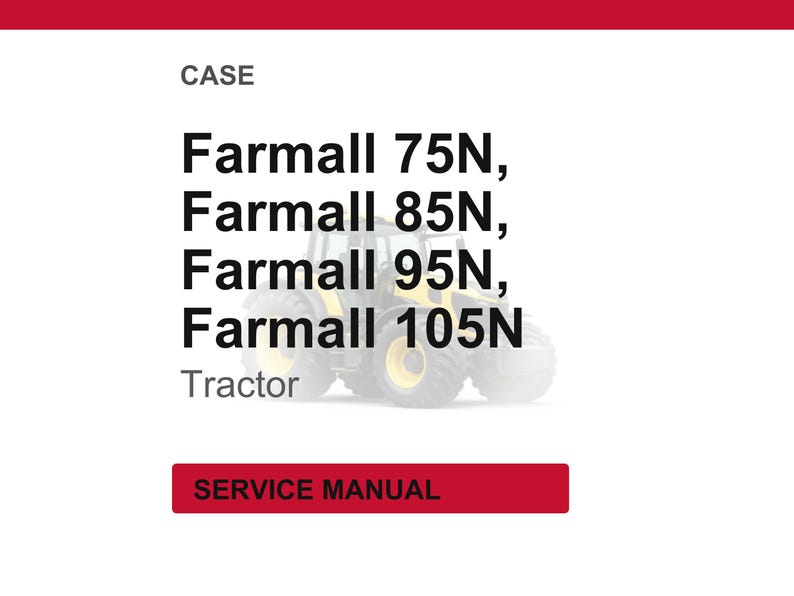 Pu&ograve; includere: Sfondo bianco con testo: Farmall 75N, 85N, 95N, 105N, Trattore. Un trattore &egrave; parzialmente visibile sullo sfondo. Il testo "CASE" &egrave; in alto e "SERVICE MANUAL" in un riquadro rosso in basso.