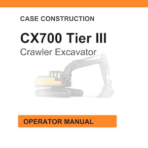 May include: White background with the text "CASE CONSTRUCTION" and "CX700 Tier III Crawler Excavator." An illustration of a crawler excavator is below the text. The words "OPERATOR MANUAL" are in an orange rectangle.