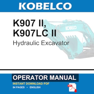 Kobelco K907 Ii, K907LC Ii Hydraulic Excavator Operator Owners Operation Manual | Instant Pdf Download image 1