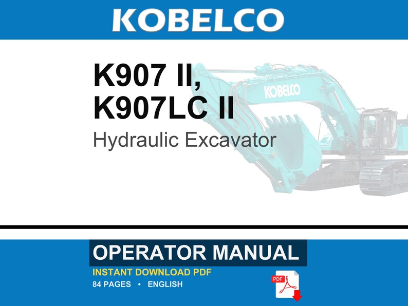 Kobelco K907 Ii, K907LC Ii Hydraulic Excavator Operator Owners Operation Manual | Instant Pdf Download image 1