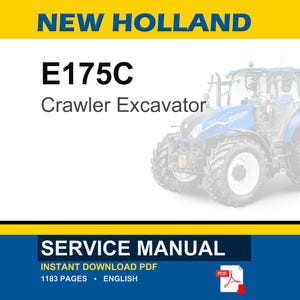 May include: A service manual for a New Holland E175C Crawler Excavator. The image features the text "NEW HOLLAND" in blue and yellow, with the model number and type of equipment. The bottom of the image has the words "SERVICE MANUAL".