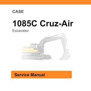 May include: White background with an orange header and footer. The text "CASE" is at the top, followed by "1085C Cruz-Air" and "Excavator". A faded illustration of an excavator is in the center. The text "Service Manual" is in an orange box.