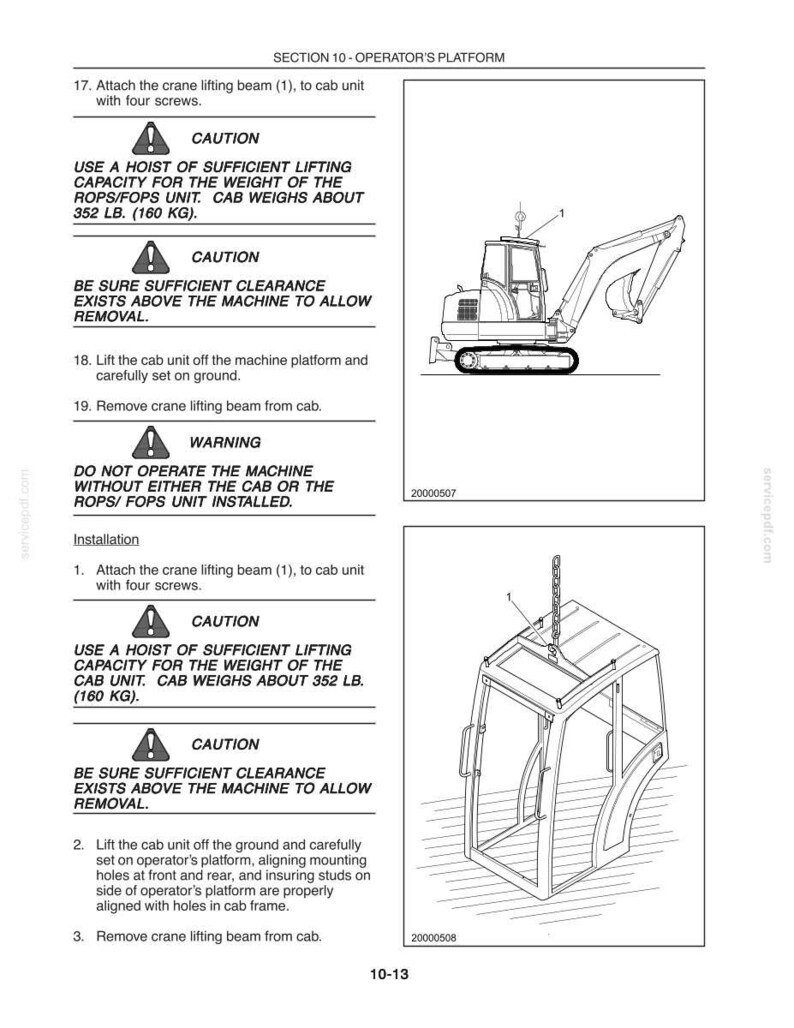 May include: A technical manual page titled SECTION 10 - OPERATOR'S PLATFORM featuring black and white line drawings of an excavator and a detached cab unit. The text includes safety warnings and instructions for lifting the 352 lb. cab unit.