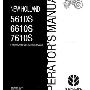 May include: A black and white New Holland operator's manual for 5610S, 6610S, and 7610S tractor models. The cover features a tractor illustration, the text 'Serial Number 255857M and Above', part numbers 86579556 and 82981440, and a 'Reprinted' label.