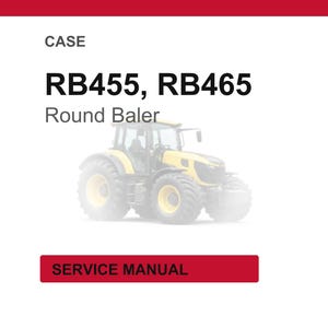 May include: White background with the text "CASE" at the top, followed by "RB455, RB465" and "Round Baler." A yellow and black tractor is in the center. A red rectangle at the bottom says "SERVICE MANUAL."