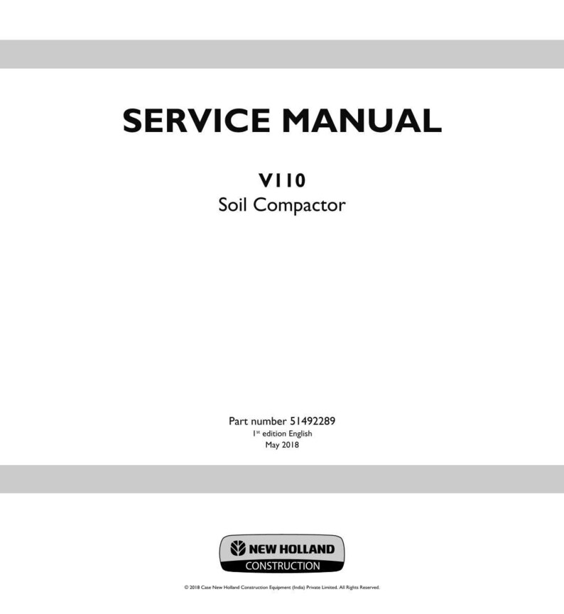 May include: A white service manual with the text "SERVICE MANUAL" in bold black letters. Below, it reads "VI10 Soil Compactor." The manual includes the part number 51492289 and the New Holland Construction logo.