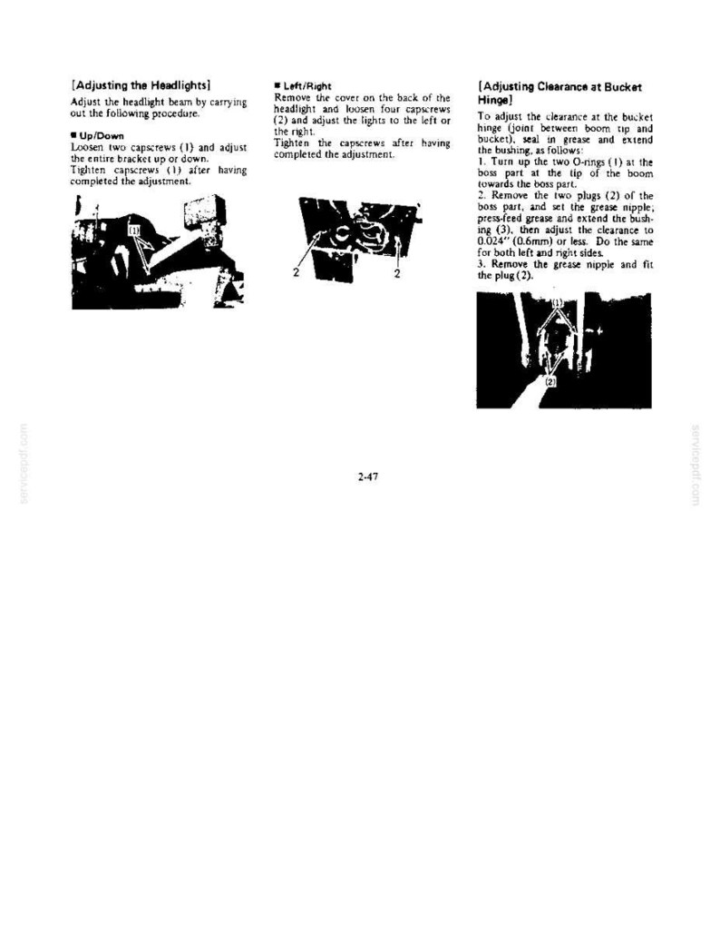May include: A technical manual page titled 2-47 containing instructions for adjusting headlights and bucket hinge clearance. It features three black and white diagrams with numbered components and text detailing procedures for up, down, left, and right adjustments.