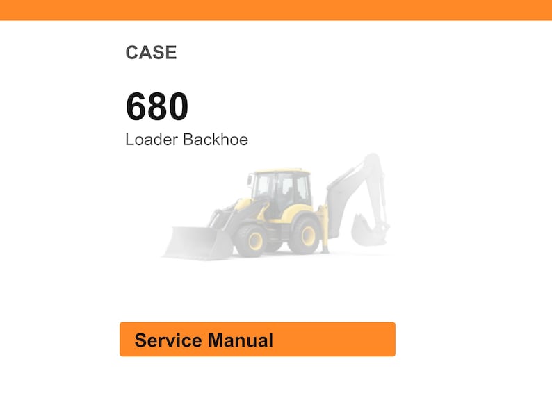 May include: Image of a CASE 680 Loader Backhoe. The text "CASE" is at the top, with "680" in bold font below it. The words "Loader Backhoe" are below the number. The words "Service Manual" are in an orange rectangle.