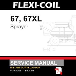 Flexi-Coil 67, 67XL Sprayer Service Repair Workshop Manual | Instant PDF Download image 1