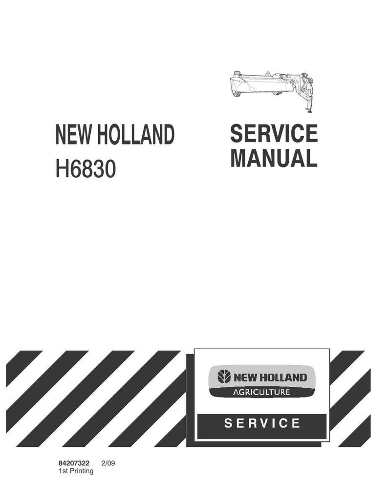 May include: A white service manual for a New Holland H6830. The cover features the text "NEW HOLLAND H6830 SERVICE MANUAL" in black, along with a line drawing of a piece of machinery. The New Holland Agriculture logo is also present.